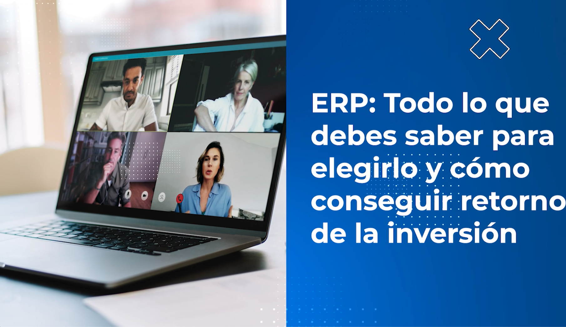 ERP: todo lo que debes saber para elegirlo y cómo conseguir retorno de la inversión