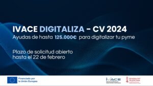 IVACE DIGITALIZA: Abierta la convocatoria de ayudas 2024