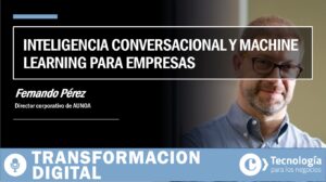 Cómo la inteligencia conversacional y el machine learning pueden ayudar a las empresas | Aunoa