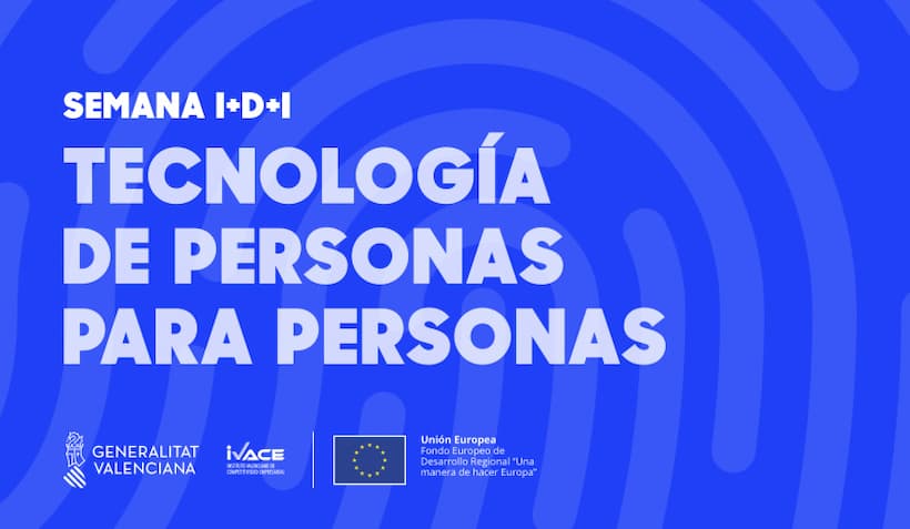 Semana de la I+D+I: Tecnología de personas para personas