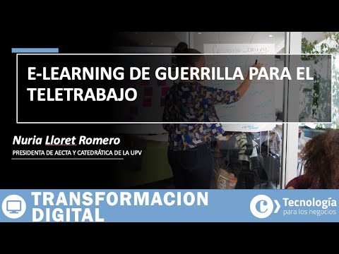 E-LEARNING de guerrilla para el TELETRABAJO | Nuria Lloret Romero
