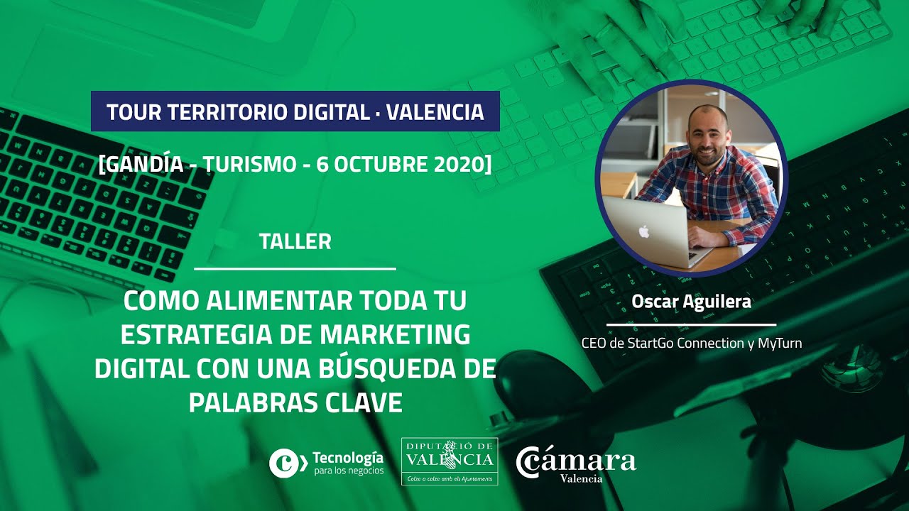 Como alimentar tu estrategia de Marketing digital con una búsqueda de palabras clave | Oscar Aguilera (Jornada de Gandia)