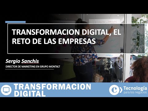 Transformación Digital, EL RETO de las empresas | Sergio Sanchis