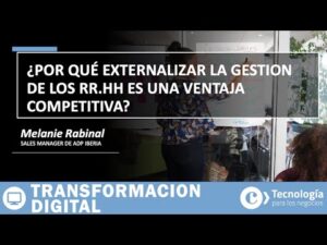 ¿Por qué externalizar la gestión de los RR.HH es una VENTAJA COMPETITIVA? | Melanie Rabinal