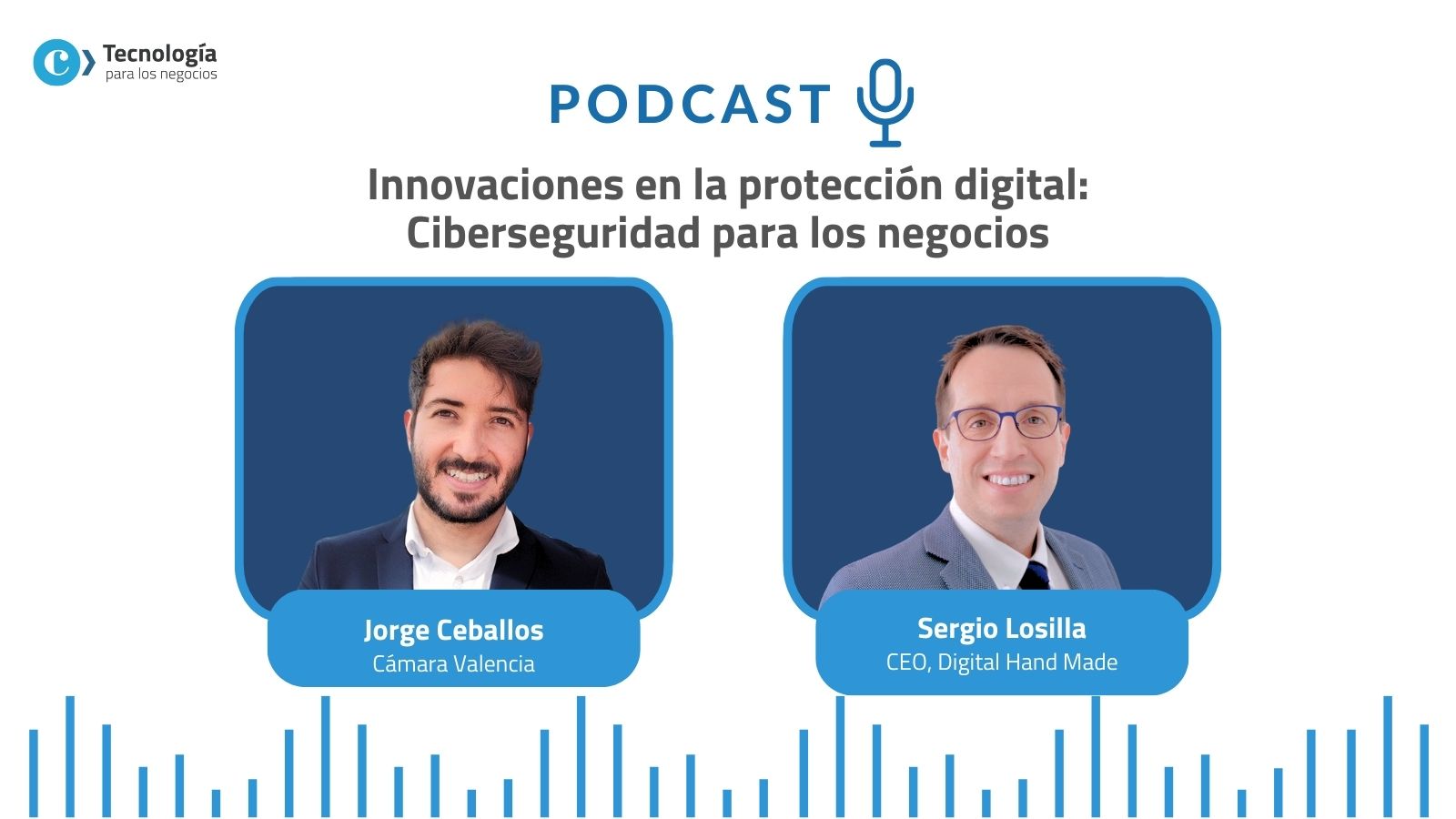 ️ Podcast | Ciberseguridad: Innovaciones en la protección digital
