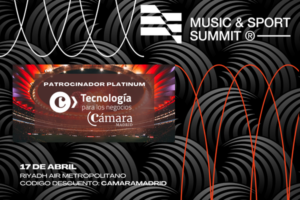 Tecnología, industria y talento: TIC Negocios de la Cámara de Madrid en el Music & Sport Summit