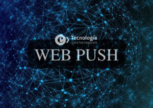 ¡Descubre la última tendencia! El Portal TIC Negocios de la Cámara de Comercio presenta una innovadora iniciativa con notificaciones web push.